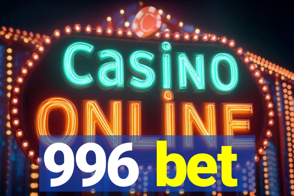 996 bet